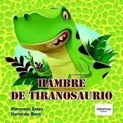 Hambre De Tiranosaurio (coleccion Mis Habilidades) - Esses