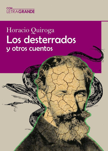 Libro: Los Desterrados Y Otros Cuentos (ediciã¿â³n En Letra 