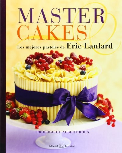 Master Cakes - Eric Lanlard