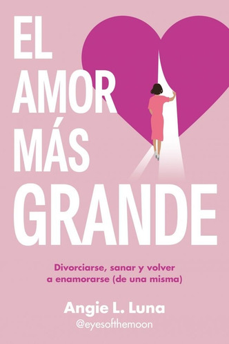 El Amor Mas Grande De L. Luna Angie - B
