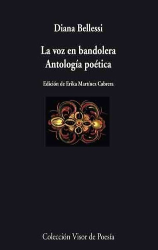 La Voz En Bandolera . Antologia Poetica