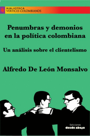 Libro Penumbras Y Demonios En La Política Colombiana