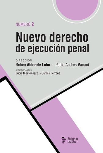 Nuevo Derecho De Ejecución Penal Nº 2 - Alderete Lobo, Vacan