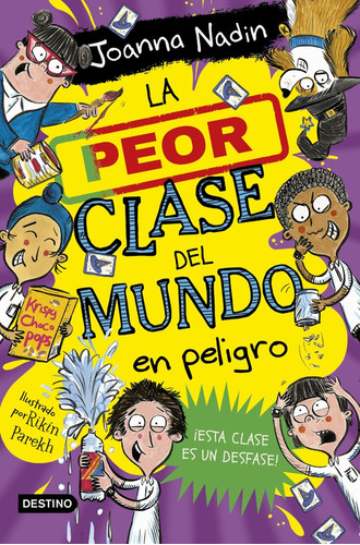 Libro La Peor Clase Del Mundo En Peligro - Joanna Nadin