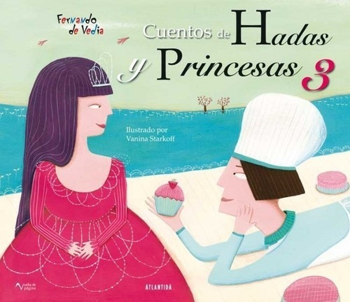 Cuentos De  Hadas Y Princesas 3, De Fernando De Vedia. Editorial Atlántida En Español