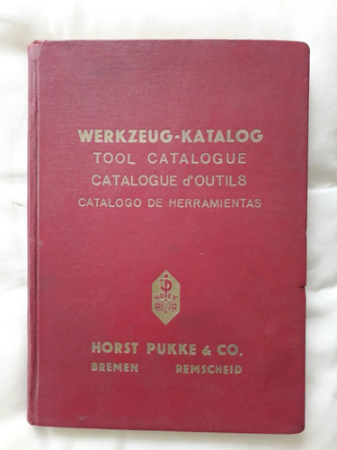 Horst Pukke & Co Catalogo De Herramientas 1972 Alemania 272p