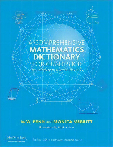 A Comprehensive Mathematics Dictionary For Grades K-8, De M W Penn. Editorial Mathword Press, Llc, Tapa Dura En Inglés