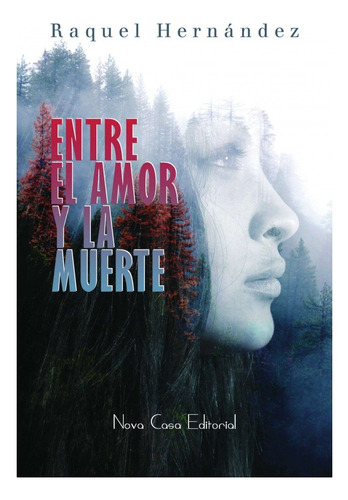 Libro Entre El Amor Y La Muerte