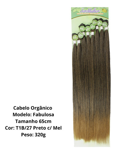 Cabelo Fibra Organica Liso Fabulosa Ser Mulher 320 Gramas Cor T1b/27 Preto C/ Mel