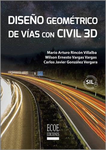 Diseño Geométrico De Vías Con Civil 3d (sil)