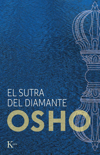 El Sutra Del Diamante, de Osho. Editorial Kairos, tapa blanda en español, 2022