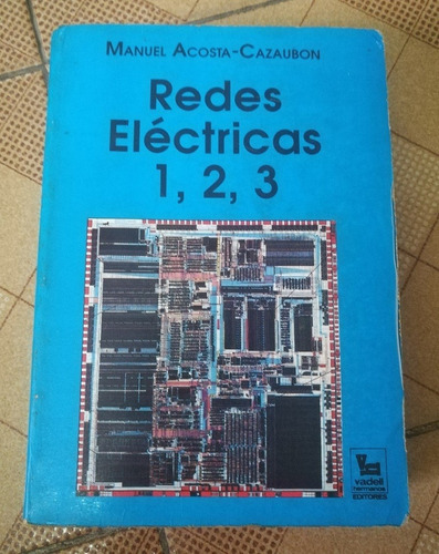 Libro Redes Eléctricas 1, 2, 3, Vadell Hermanos Editores