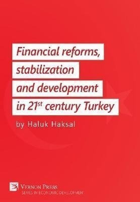 Financial Reforms, Stabilization And Development In 21st-...