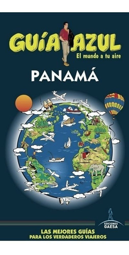 Guia De Turismo - Panama - Guia Azul - Jesus Garcia Marin