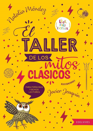 El Taller De Los Mitos Clasicos - Leer Para Escribir