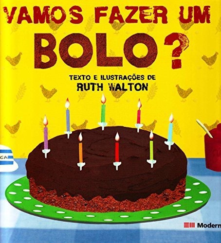 Libro Vamos Fazer Um Bolo Mod Lit Ref 6 A 9 De Moderna - Par