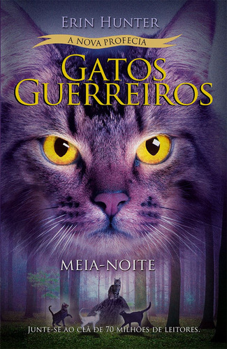 Gatos Guerreiros (nova Profecia) - Meia-noite, De Erin Hunter. Editora Wmf Martins Fontes, Capa Mole, Edição 1 Em Português, 2024