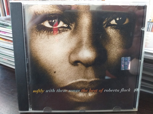 Cd Roberta Flack/  Softly With These Songs The Best Of...