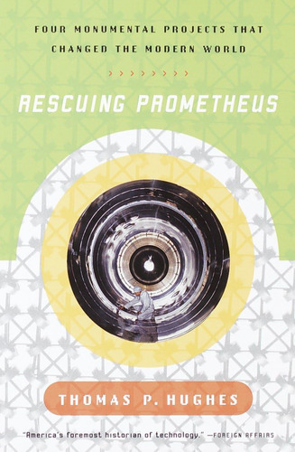 Libro: Rescuing Prometheus: Four Monumental Projects That