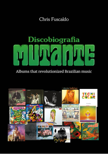 Ebook: Discobiografia Mutante - Albums That Revolutioni
