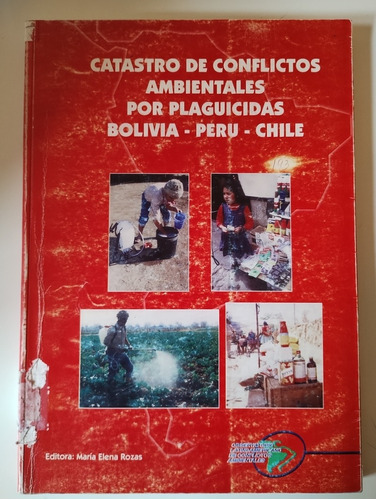Catastro Conflictos Ambientales Plaguicidas Boliv Perú Chile