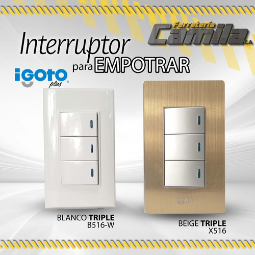 Interruptor Igoto Empotrar Triple - Blanco 06337/beige 07123