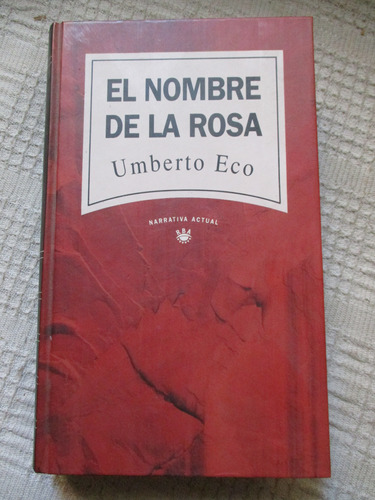 Umberto Eco - El Nombre De La Rosa