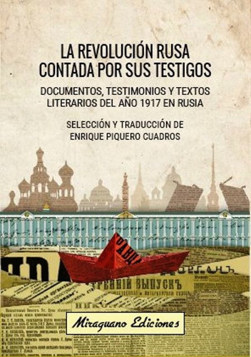 La Revolucion Rusa Contada Por Sus Testigos, De Vv. Aa.., Vol. S/d. Editorial Miraguano, Tapa Blanda En Español, 2017