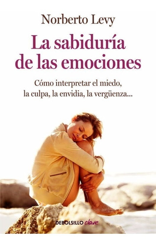 La Sabiduria De Las Emociones 1 Levy - Libro Nuevo