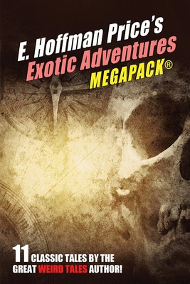 Libro E. Hoffmann Price's Exotic Adventures Megapack(r) -...