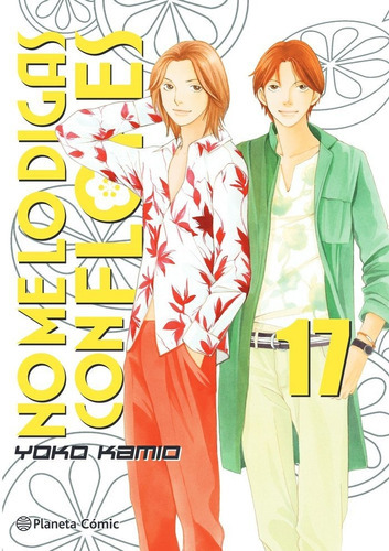 No Me Lo Digas Con Flores Kanzenban Nãâº 17/20, De Kamio, Yoko. Editorial Planeta Comic, Tapa Blanda En Español