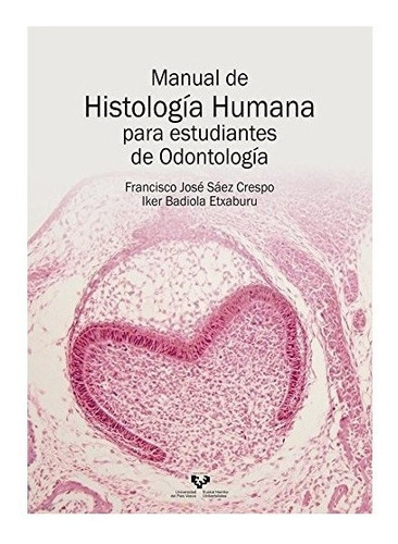 Manual De Histologia Humana Para Estudiantes De Odontolog...