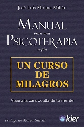 Manual Para Una Psicoterapia Un Curso De Milagros Viaje A L