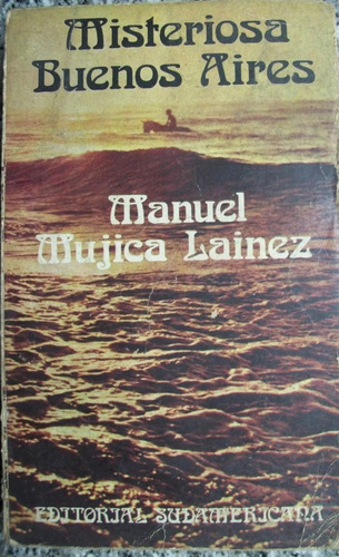 Misteriosa Buenos Aires,  Manuel Mujica Lainez 1979