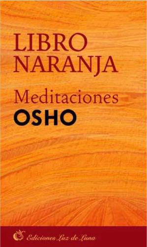 Libro Naranja - Meditaciones Osho