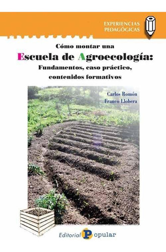 Libro: Cómo Montar Una Escuela De Agroecologia. Vv.aa.. Popu