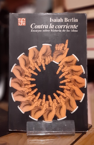 Libro Isaiah Berlin Contra La Corriente Historia D Las Ideas (Usado)