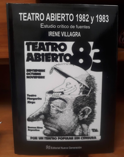 Teatro Abierto 1982 Y 1983. Irene Villagra.