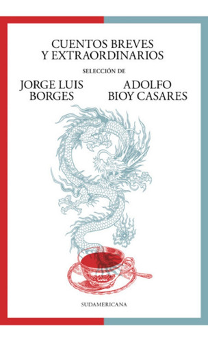 Cuentos Breves Y Extraordinarios - Borges & Bioy Casares