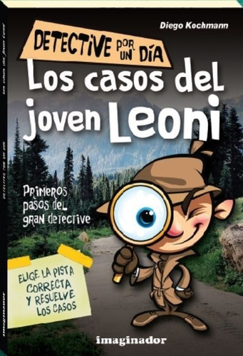 Los Casos Del Joven Leoni - Detective Por Un Dia