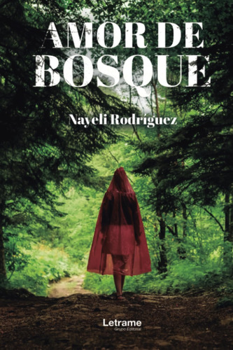 Libro: Amor De Bosque (spanish Edition)