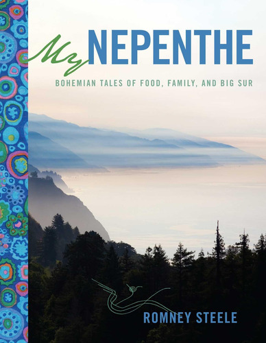 Libro: My Nepenthe: Bohemian Tales Of Food, Family, And Big