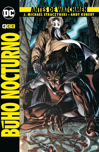 Imagen 1 de 1 de Antes De Watchmen: Búho Nocturno - Michael Straczynski - Ecc