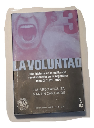 Libro La Voluntad Tomo 3 Anguita Martin Caparros Oferta 