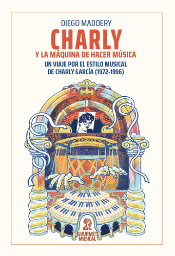 Charly Y La Maquina De Hacer Musica - Viaje Por El Estilo