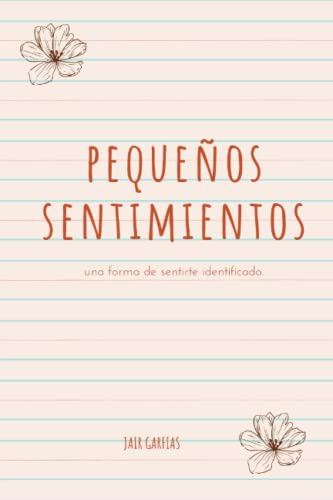 Libro : Pequeños Sentimientos Una Forma De Sentirte...