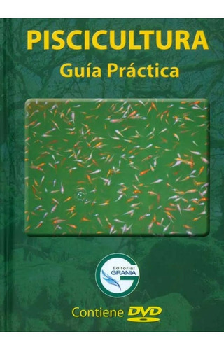 Piscicultura, Guia Practica 