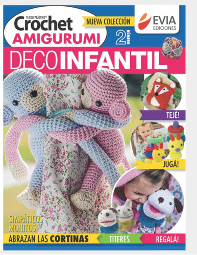Libro: Crochet Amigurumi 2: Tejido Práctico (tejido Amigurum