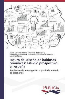 Libro Futuro Del Diseno De Baldosas Ceramicas - Colomer R...
