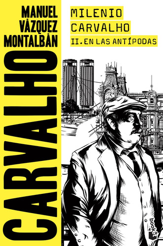 Milenio Carvalho II. En las antípodas, de Vázquez Montalbán, Manuel. Fuera de colección Editorial Booket México, tapa blanda en español, 2022